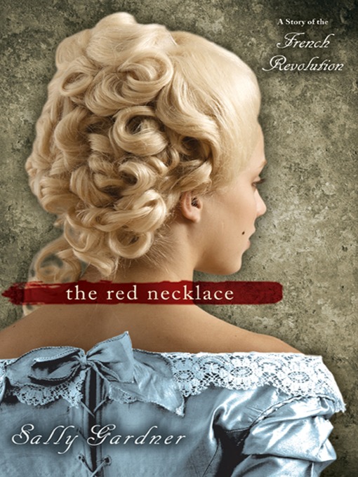 Title details for The Red Necklace by Sally Gardner - Wait list